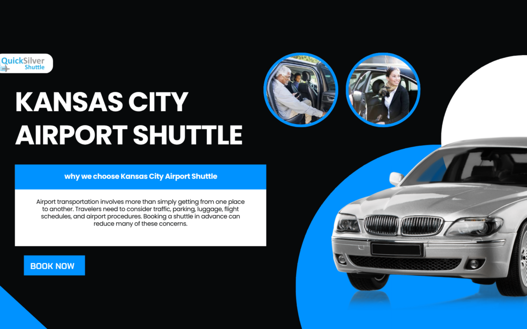 Kansas City Airport Shuttle Why Pre Booked Transportation Makes Travel Easier